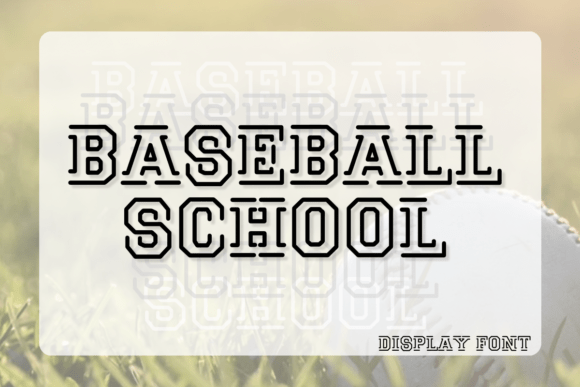 Baseball School Font: A Playful Display Typeface for Digital Branding