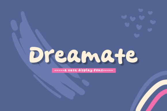 Dreamate: A Display Font That Makes Campaign Headlines Feel Intentional
