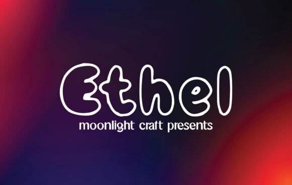 Ethel: A Display Font That Makes Your Message Instantly Clear
