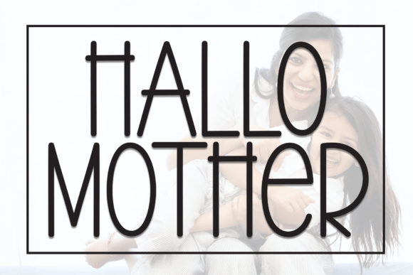 Hallo Mother: A Display Font with Editorial Warmth