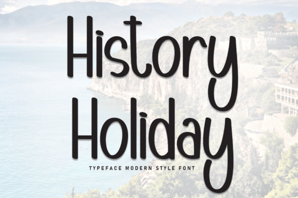 History Holiday: A Friendly Display Font for Small Business Branding