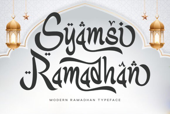 Syamsi Ramadhan: A Modern Ramadhan Typeface for Meaningful Brand Moments