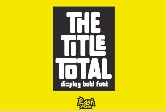 The Title Total: A Bold Display Typeface for Handmade Brands